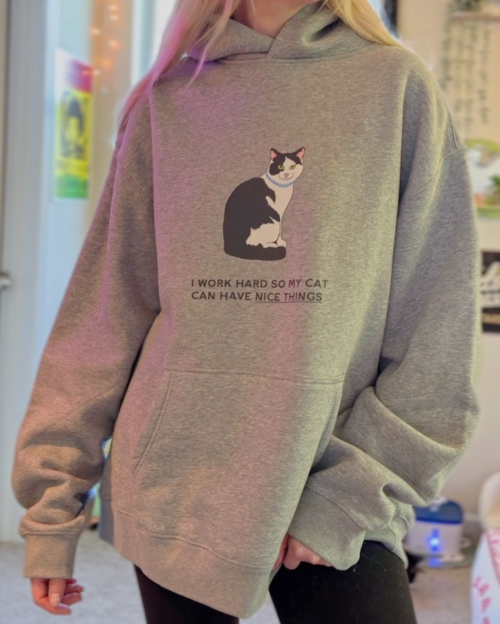 I Work Hard So My Cat Can Have Nice Things Oversized Hoodie