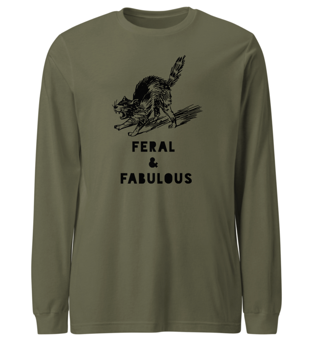 Feral & Fabulous Long Sleeve T-Shirt