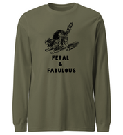 Feral & Fabulous Long Sleeve T-Shirt