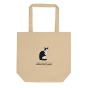 I Work Hard So My Cat Can Have Nice Things Tote Bag