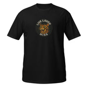 Live Laugh Hiss T-Shirt