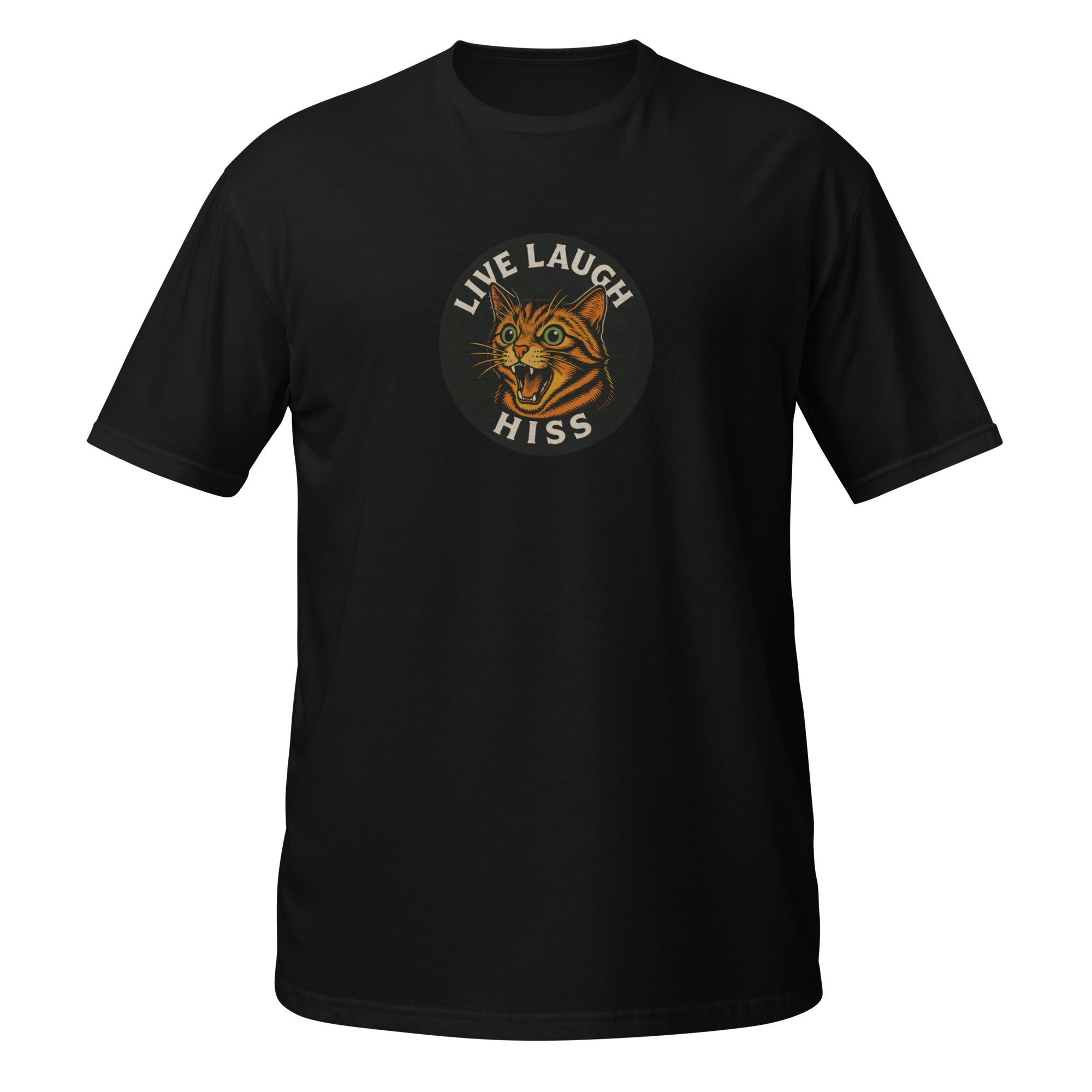 Live Laugh Hiss T-Shirt