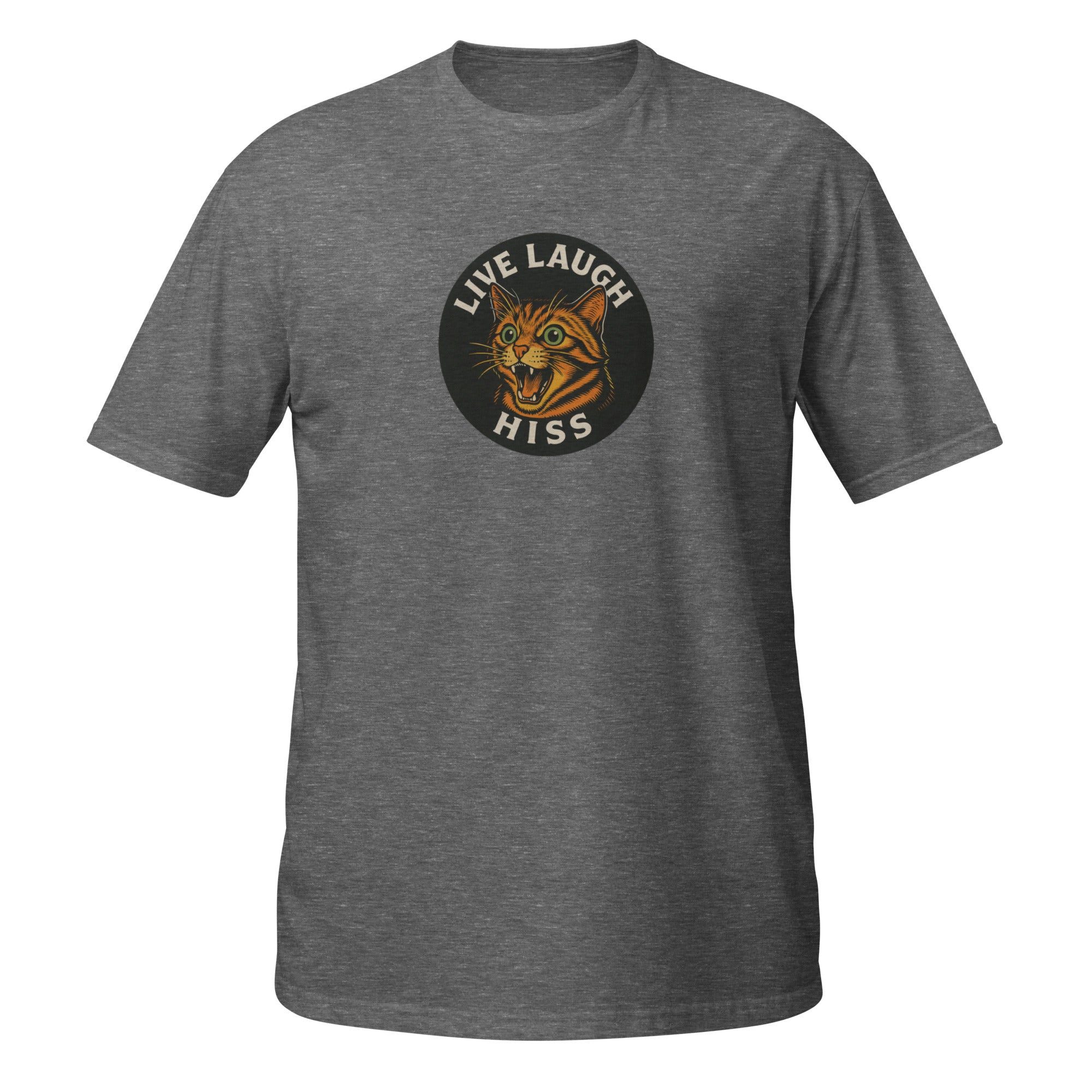 Live Laugh Hiss T-Shirt