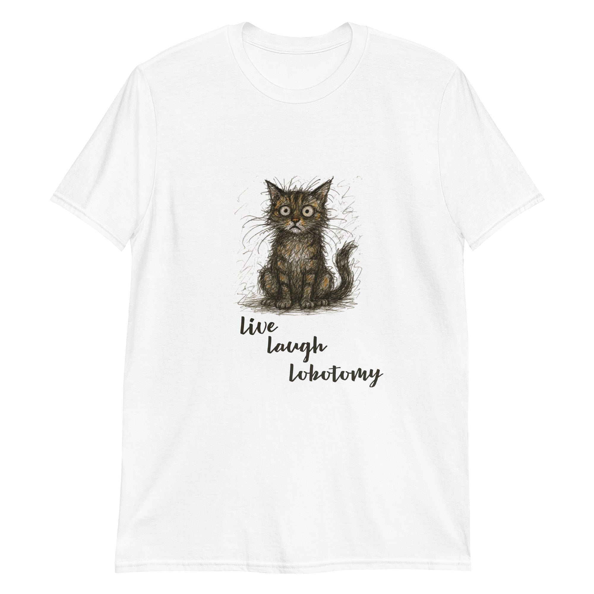 Live, Laugh, Lobotomy T-Shirt