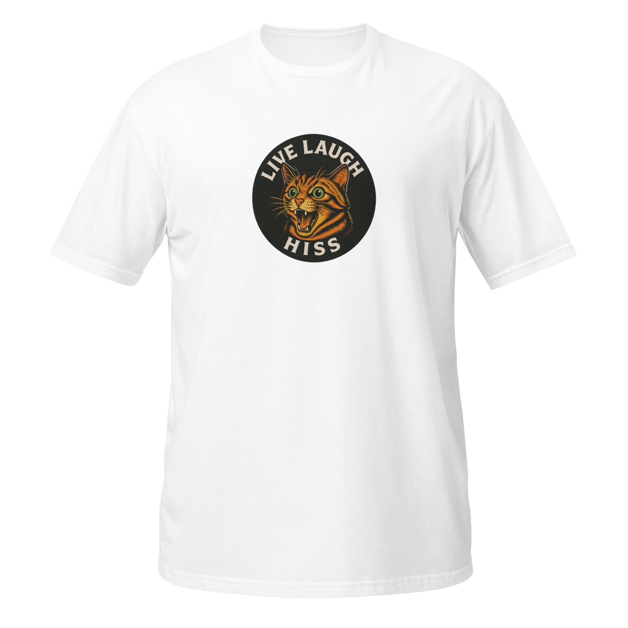 Live Laugh Hiss T-Shirt