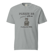Please Be Patient T-Shirt