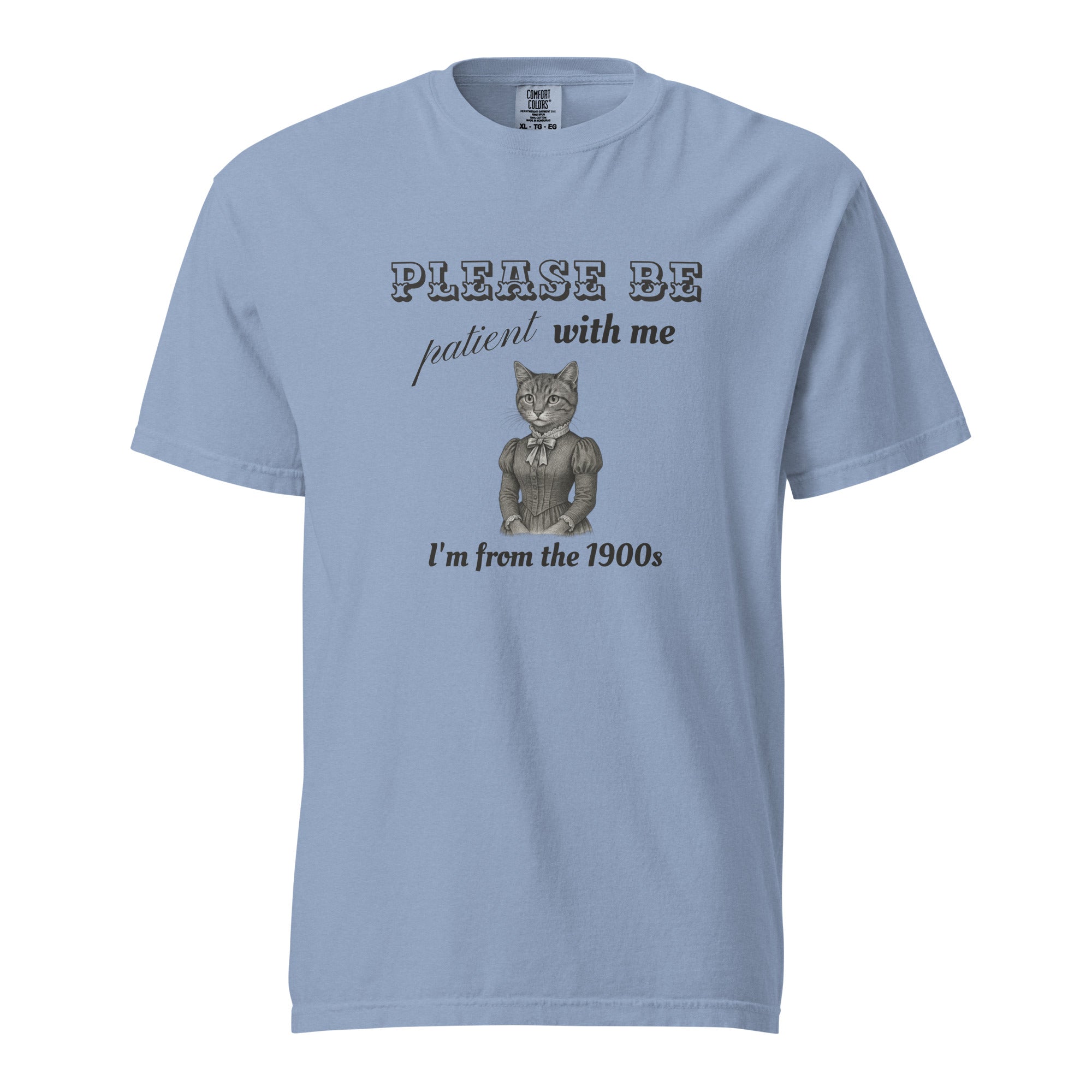 Please Be Patient T-Shirt