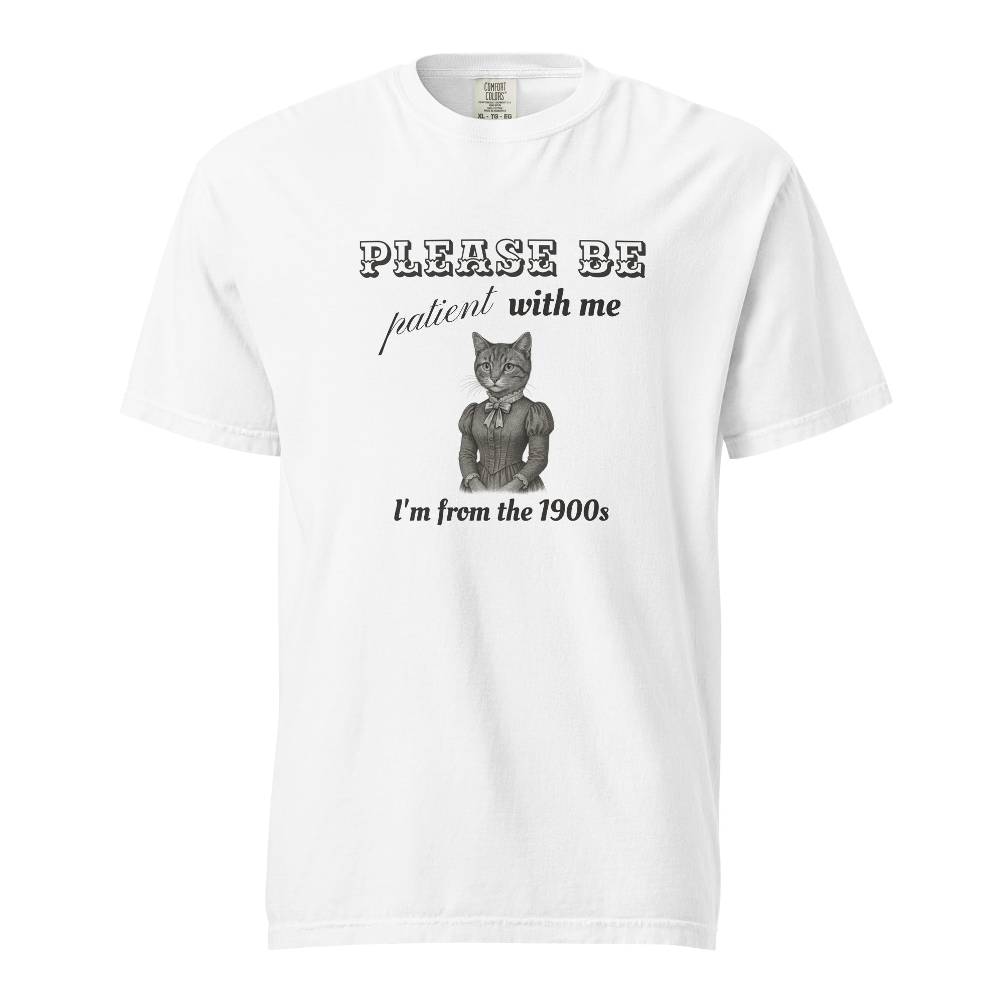 Please Be Patient T-Shirt