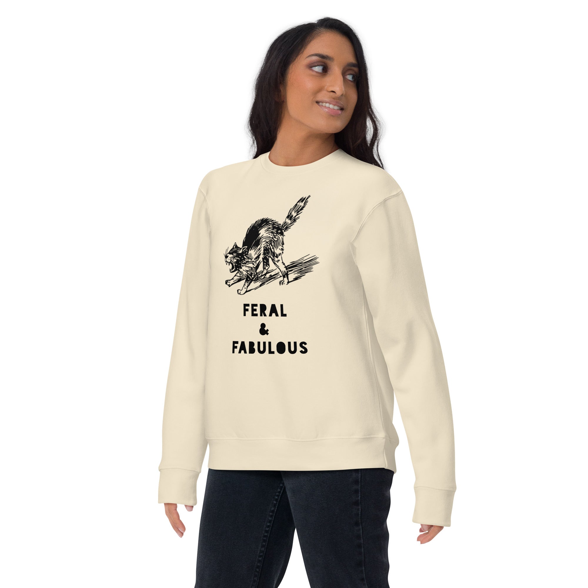 Feral and Fabulous Sweatshirt