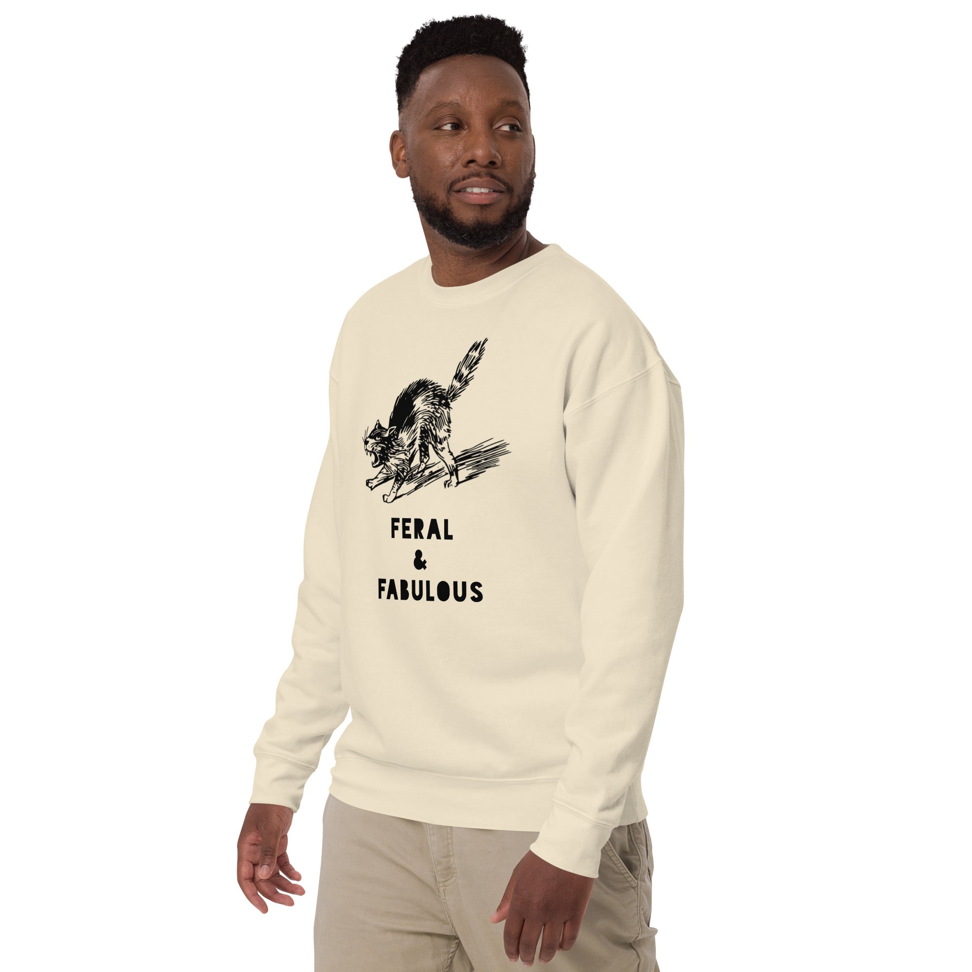 Feral and Fabulous Sweatshirt