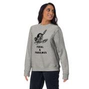 Feral and Fabulous Sweatshirt