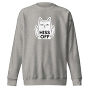 Hiss Off Sweatshirt