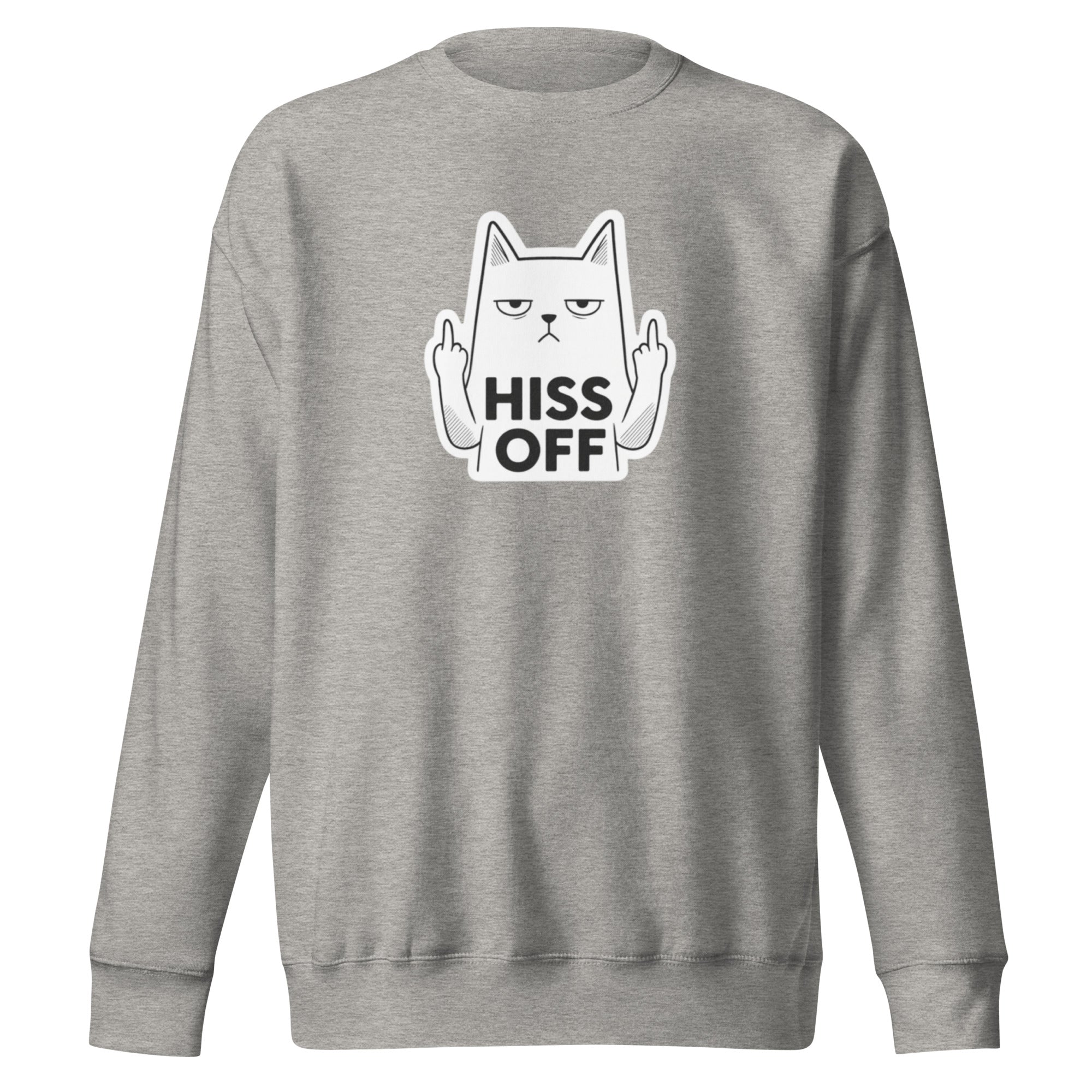 Hiss Off Sweatshirt