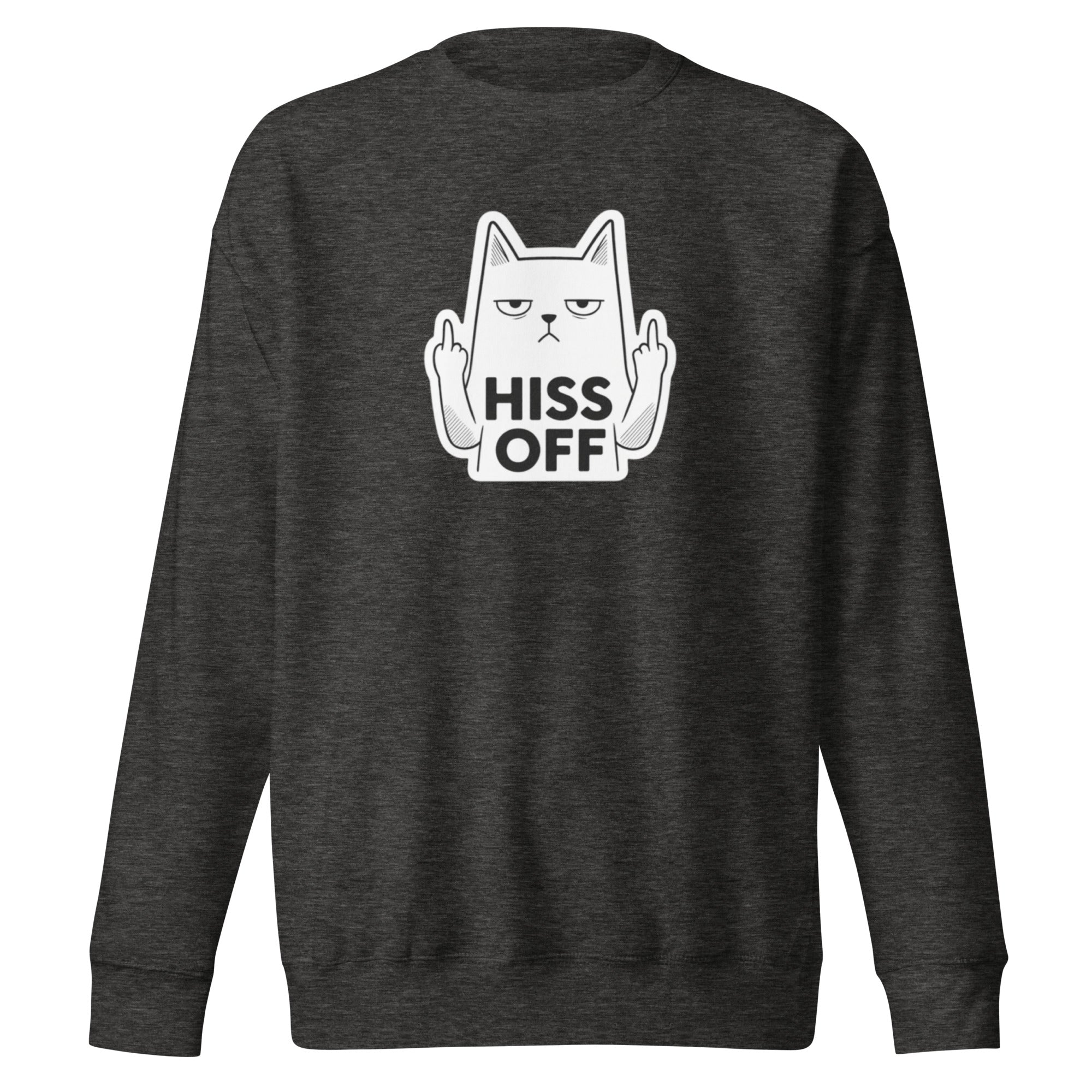 Hiss Off Sweatshirt