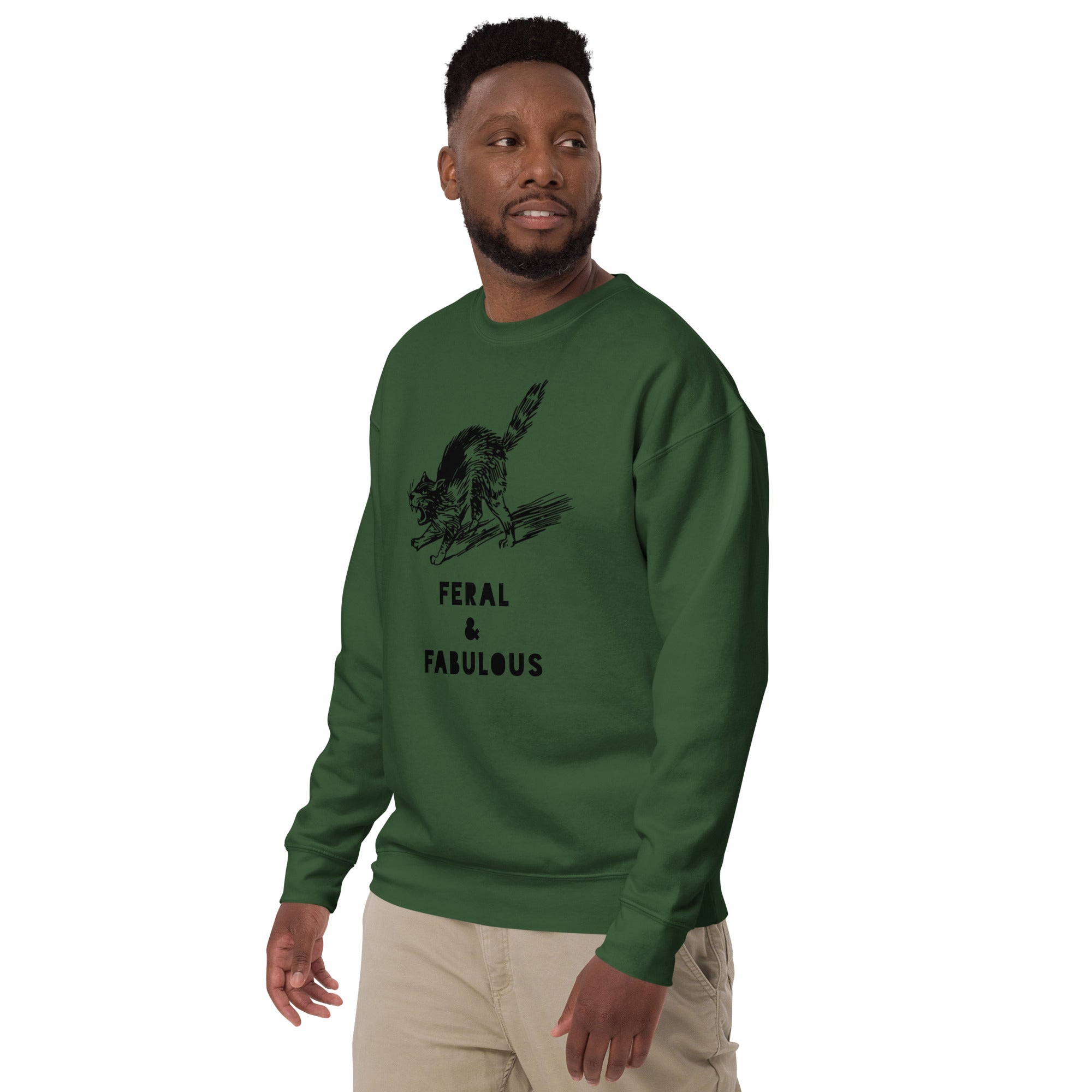 Feral and Fabulous Sweatshirt