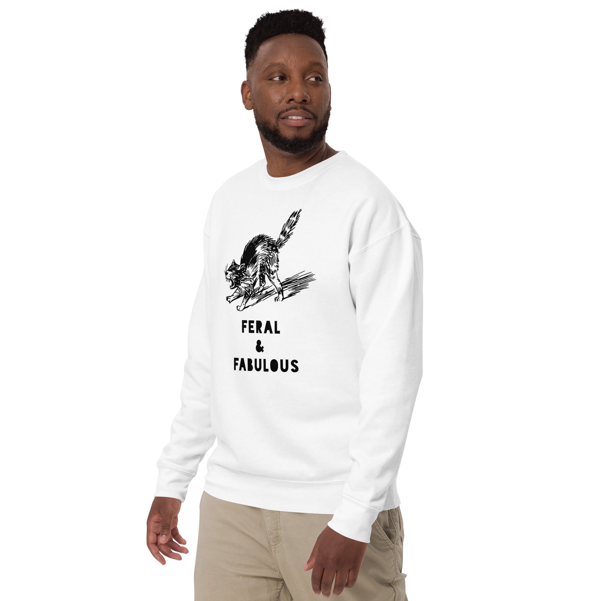 Feral and Fabulous Sweatshirt