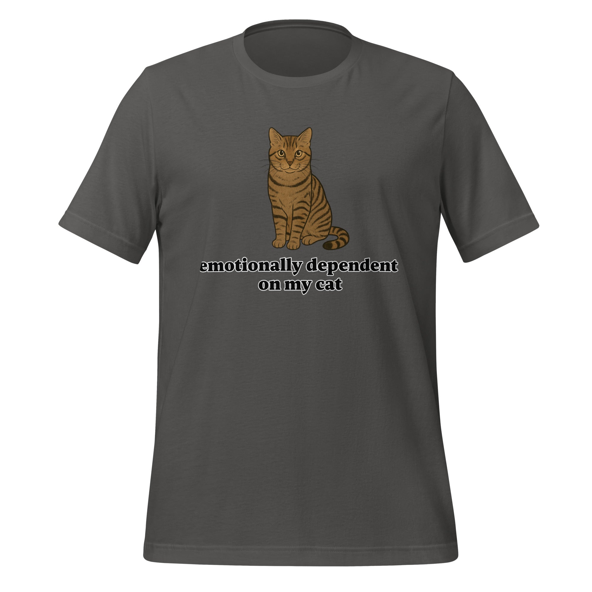 Emotionally Dependent On My Cat T-Shirt