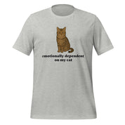 Emotionally Dependent On My Cat T-Shirt