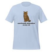 Emotionally Dependent On My Cat T-Shirt