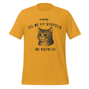 All Of My Systems Are Nervous T-Shirt