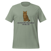 Emotionally Dependent On My Cat T-Shirt
