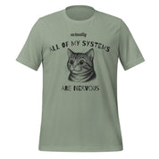 All Of My Systems Are Nervous T-Shirt
