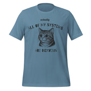 All Of My Systems Are Nervous T-Shirt