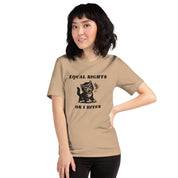 Equal Rights Or I Bites T-Shirt