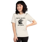 Equal Rights Or I Bites T-Shirt